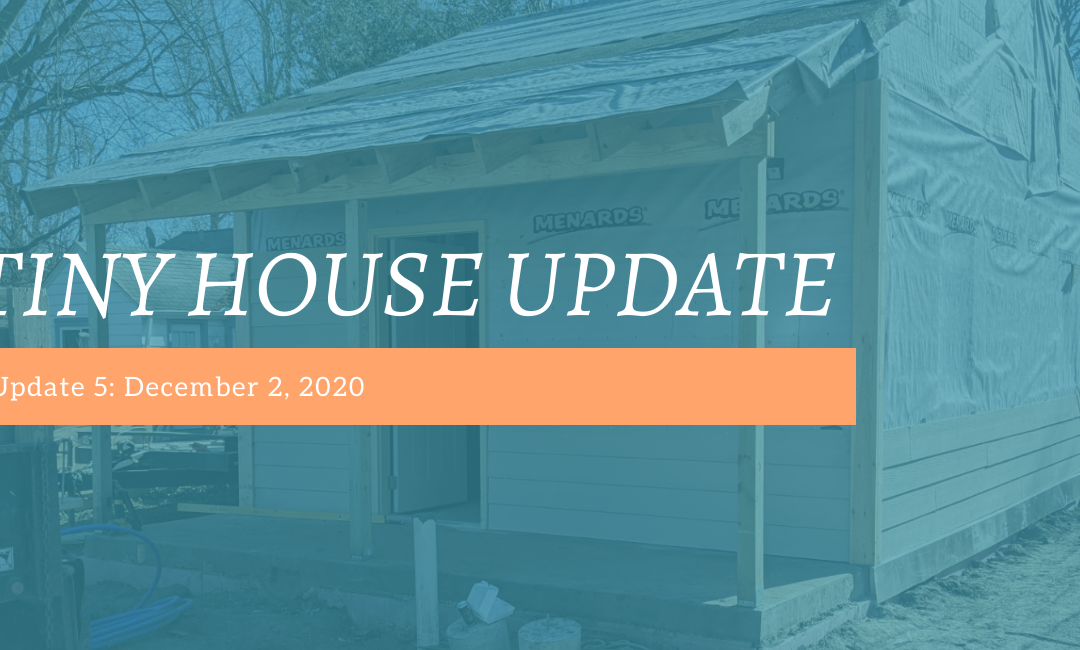 Tiny House Update #5